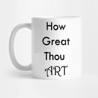 How Great Thou Art Mug